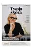Gazeta Wyborcza (wyd. Stołeczna) 109 (11.05.2024) - Twoja Skóra